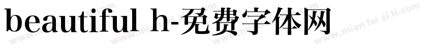 beautiful h字体转换